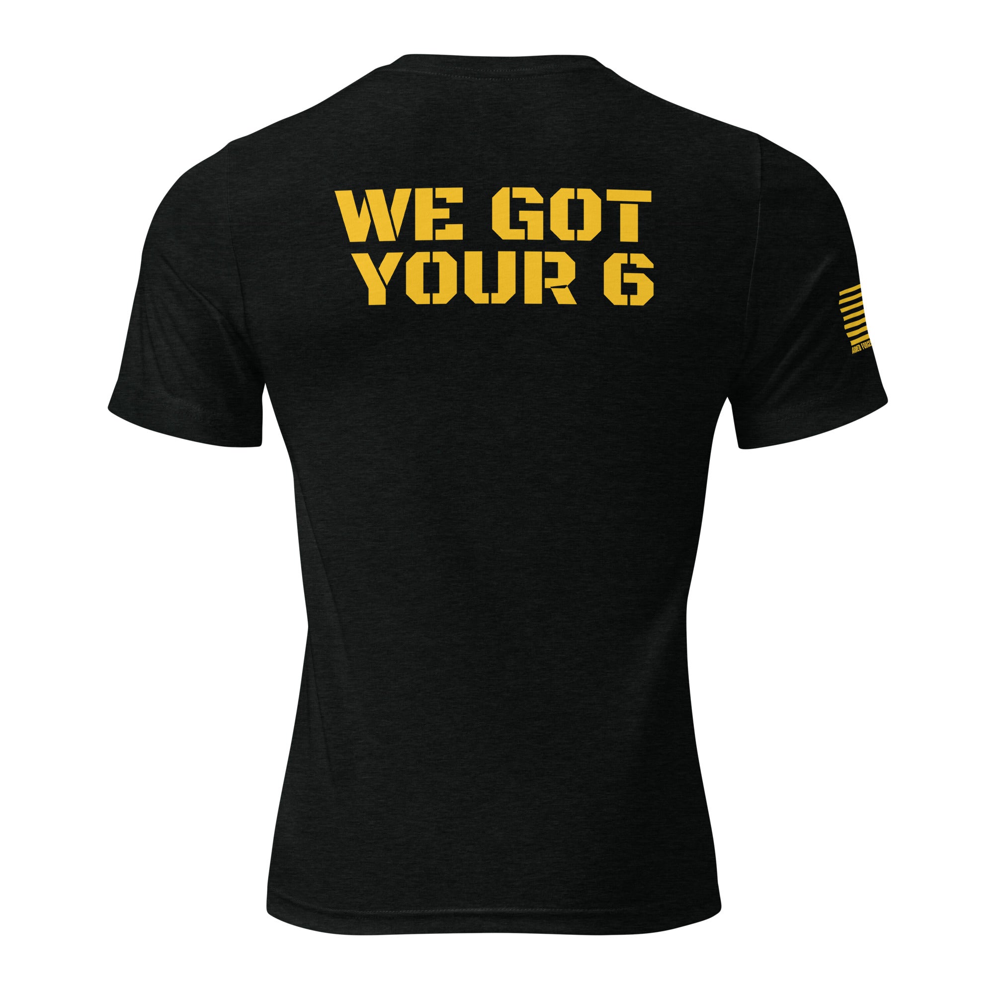 We Got Your 6 T-Shirt