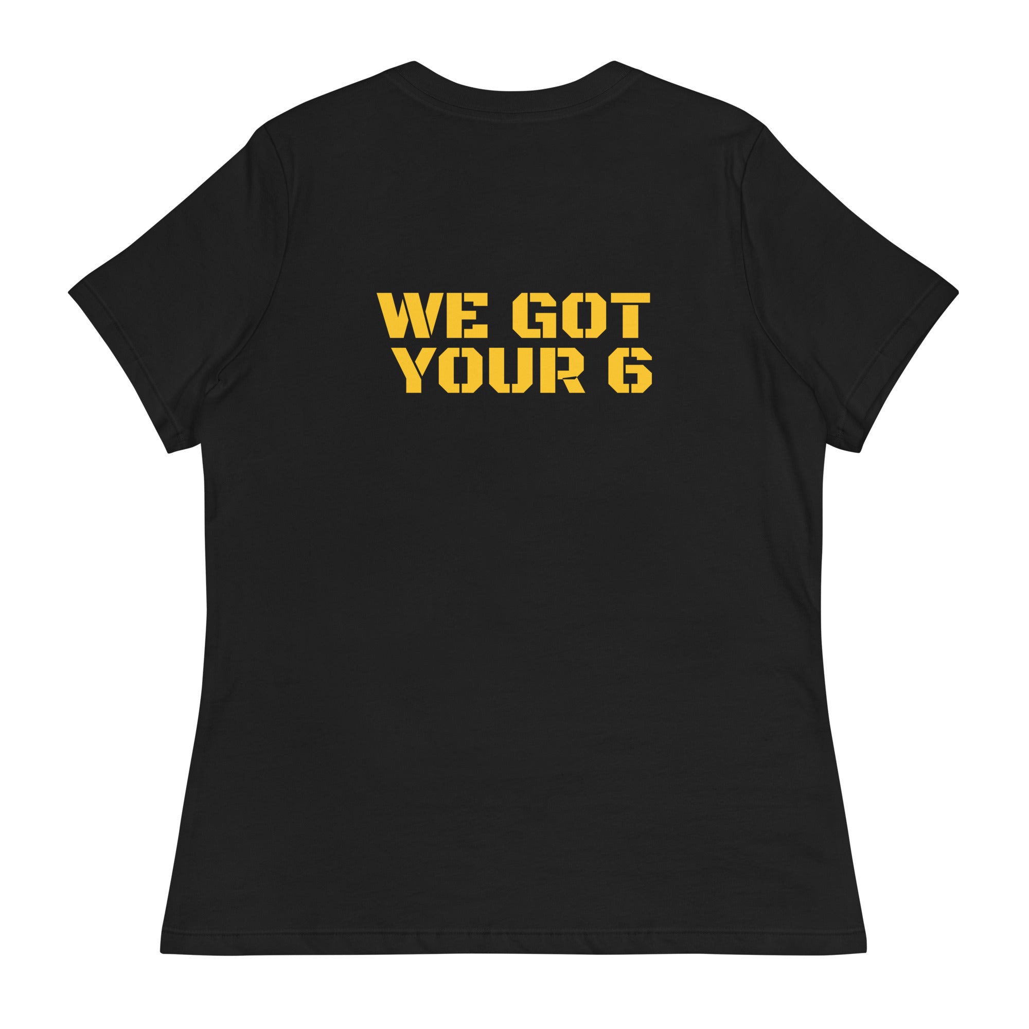 We Got Your 6 Women's Relaxed T-Shirt