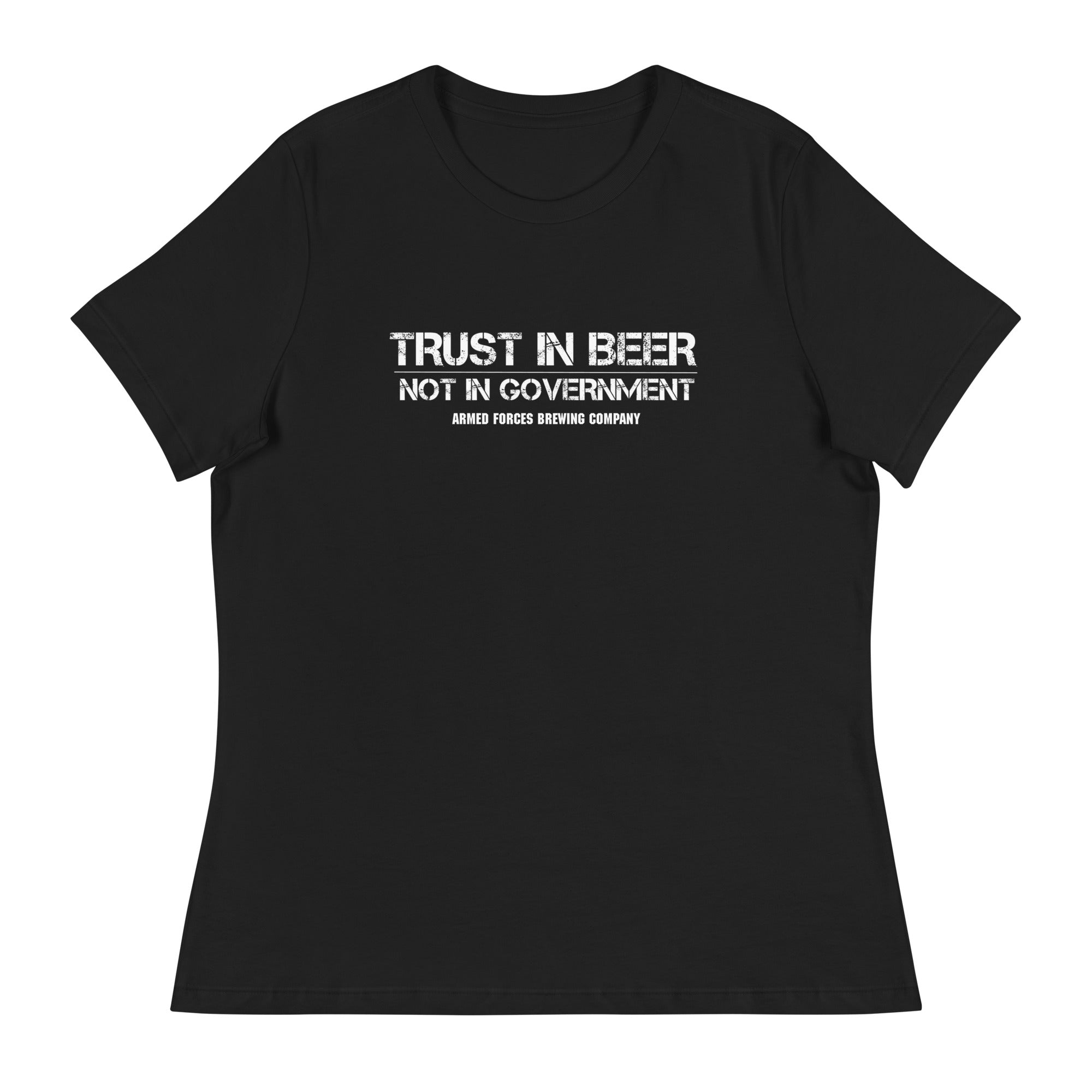 Trust In Beer Women's Relaxed T-Shirt