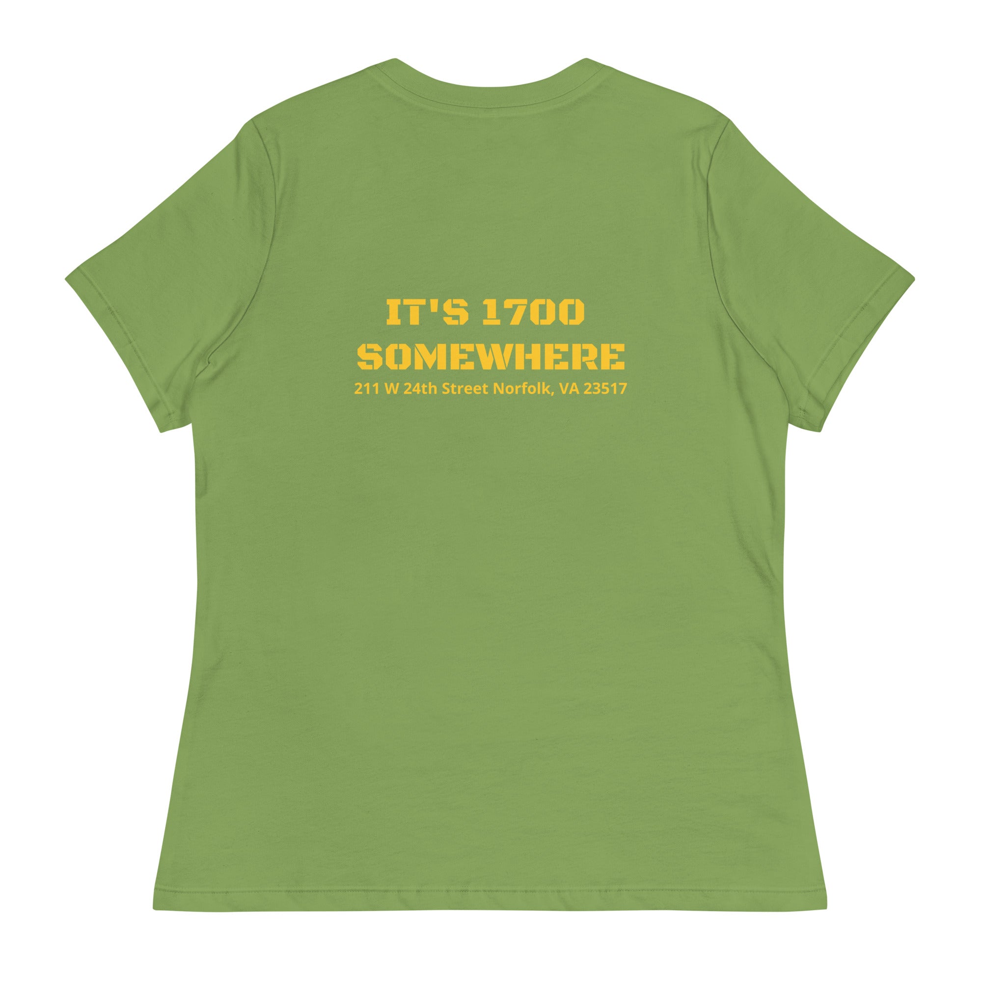 It's 1700 Somewhere Women's Relaxed T-Shirt